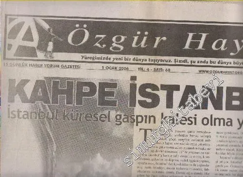 Özgür Hayat Haber Yorum Gazetesi - Sayı: 68    4  Ocak