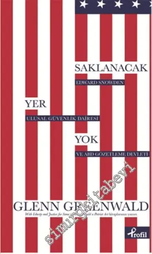 Saklanacak Yer Yok: Edward Snowden Ulusal Güvenlik Dairesi ve ABD Gözetleme Devleti -