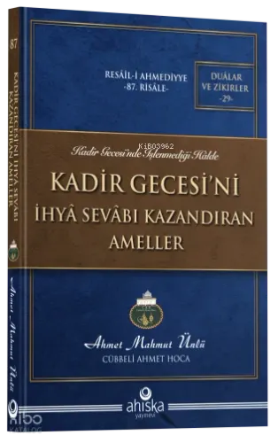 Kadir Gecesi'ni İhya Sevabı Kazandıran Ameller | benlikitap.com