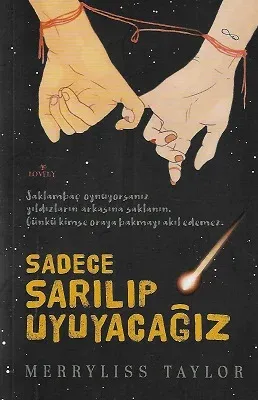 Sadece Sarılıp Uyuyacağız