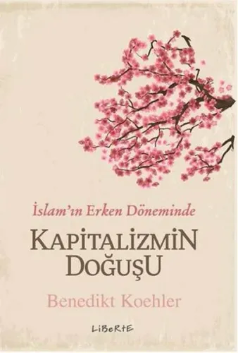 Kapitalizmin Doğuşu; İslam'ın Erken Döneminde