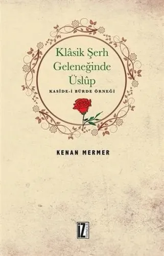 Klâsik Şerh Geleneğinde Üslûp; Kaside-i Bürde Örneği