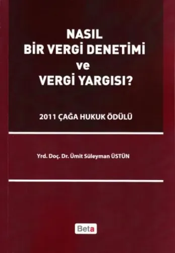 Nasıl Bir Vergi Denetimi ve Vergi Yargısı ?