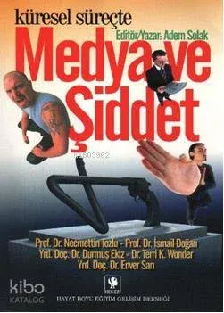 Küresel Süreçte| Medya ve Şiddet