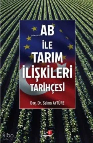 AB İle  Tarım İlişkiler Tarihçesi