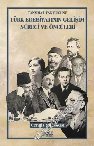 Tanzimat'tan Bugüne Türk Edebiyatının Gelişim Süreci ve Öncüleri -