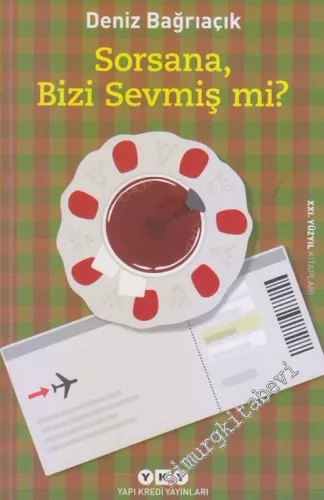 Sorsana Bizi Sevmiş mi -        2017