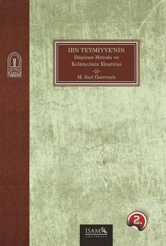 İbn Teymiyye'nin Düşünce Metodolojisi ve Kelamcılara Eleştirisi