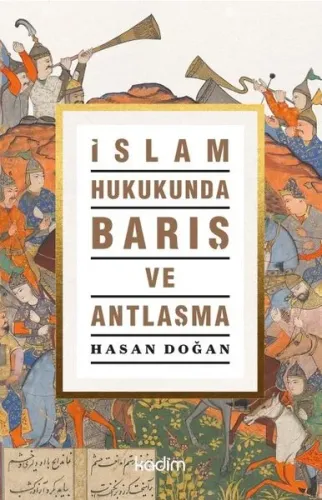 İslam Hukukunda Barış ve Antlaşma Hasan Doğan