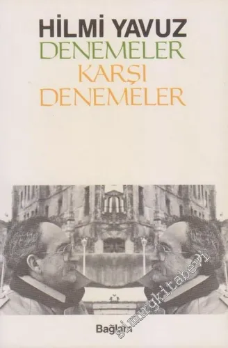 Denemeler ve Karşı - Denemeler -        1988