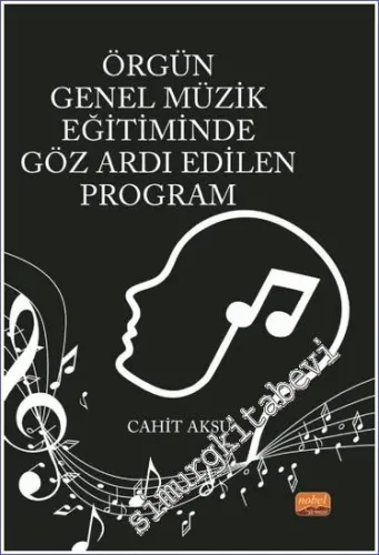 Örgün Genel Müzik Eğitiminde Göz Ardı Edilen Program -         2023