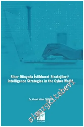 Siber Dünyada İstihbarat Stratejileri/ Intelligence Strategies In The Cyber World-       2023