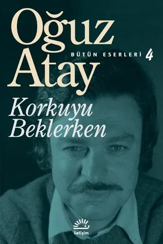 Korkuyu Beklerken Oğuz Atay