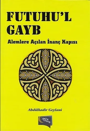 Futuhu'l Gayb Alemlere Açılan İnanç Kapısı - İkinci El Kitap