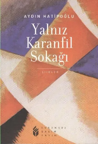 Yalnız Karanfil Sokagı