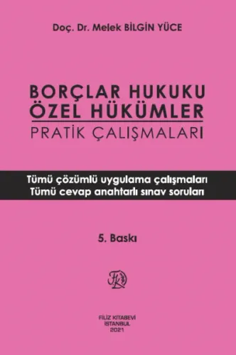 Borçlar Hukuku Özel Hükümler Pratik Çalışmaları