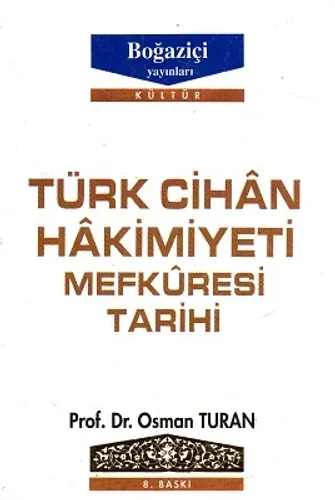 Türk Cihan Hakimiyeti Mefkuresi Tarihi