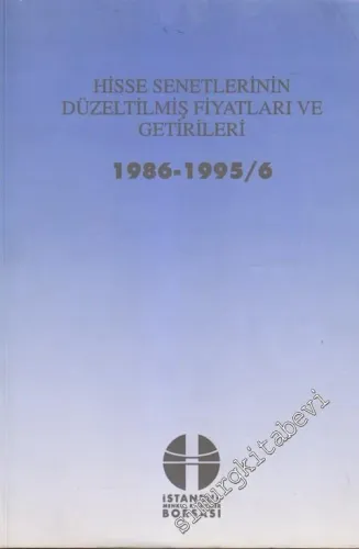 Hisse Senetlerinin Düzeltilmiş Fiyatları ve Getirileri 1986- 1995/ 6  -