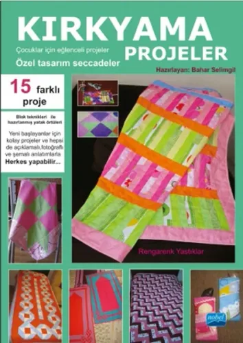 Kırkyama Projeler; Çocuklar İçin Eğlenceli Projeler - Özel Tasarım Seccadeler