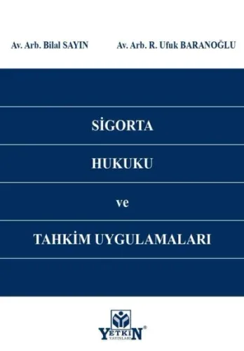 Sigorta Hukuku ve Tahkim Uygulamaları