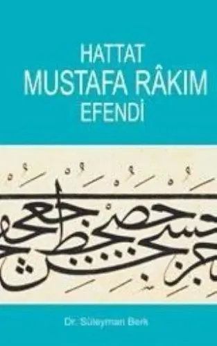 Hattat Mustafa Rakım Efendi