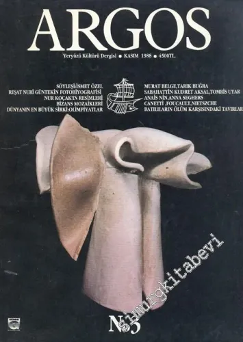 Argos - Yeryüzü Kültürü Dergisi : Reşat Nuri Güntekin Fotobiyografis - Sayı 3      Kasım 1988