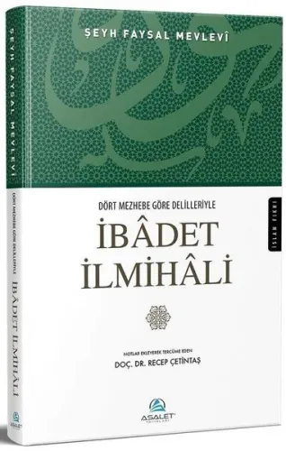 Dört Mezhebe Göre Delilleriyle İbadet İlmihali