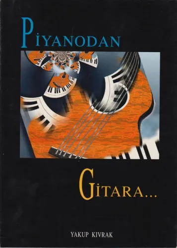 Piyanodan Gitara...