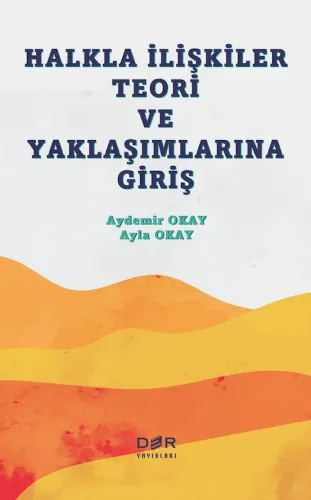 Halkla İlişkiler Teori ve Yaklaşımlarına Giriş