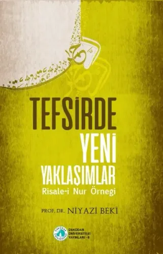 Tefsirde Yeni Yaklaşımlar; Risale-i Nur Örneği