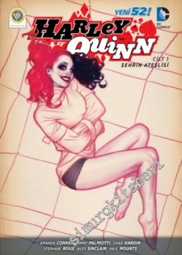 Harley Quinn Cilt 1: Şehrin Ateşlisi  -         2015