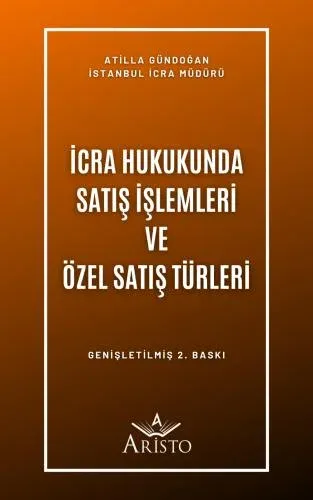İcra Hukukunda Satış İşlemleri ve Özel Satış Türleri