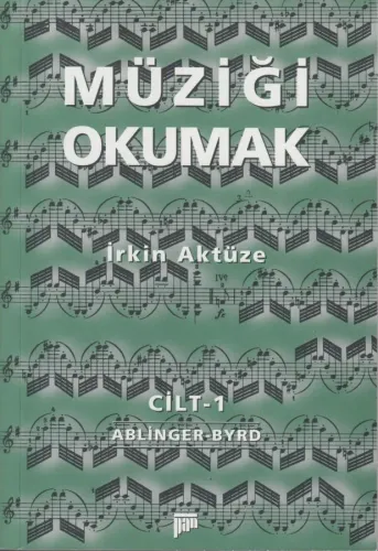 Müziği Okumak Cilt 1
