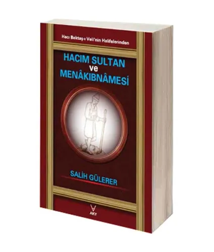Hacım Sultan ve Menakıbnamesi; Hacı Bektaş-ı Veli'nin Halifelerinden