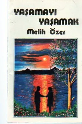 Yaşamayı Yaşamak