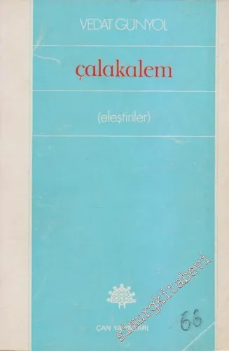 Çalakalem / Eleştiriler -