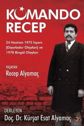 Komando Recep; 24 Haziran 1975 İsyanı (Diyarbakır Olayları) ve 1978 Bingöl Olayları