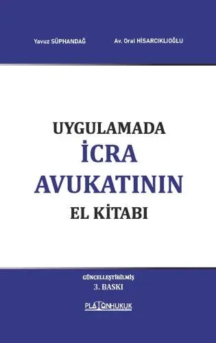 Uygulamada İcra Avukatının El Kitabı
