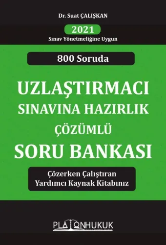 Uzlaştırmacı Sınavına Hazırlık Çözümlü Soru Bankası