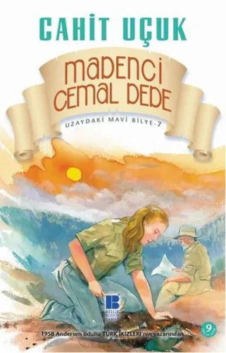 Madenci Cemal Dede; Uzaydaki Mavi Bilye Dizisi - 7