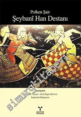 Şeybani Han Destanı -         2010