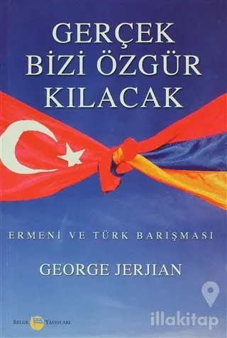 Gerçek Bizi Özgür Kılacak