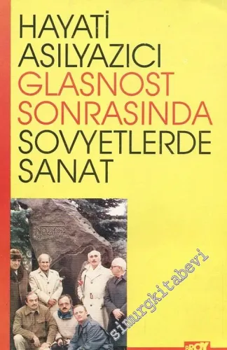 Glasnost Sonrasında Sovyetlerde Sanat: Gözlem ve İzlenimler  -        1990