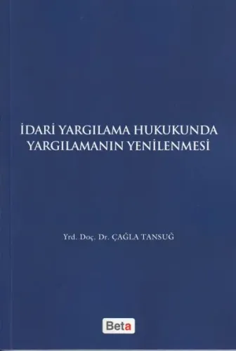 İdari Yargılama Hukukunda Yargılamanın Yenilenmesi