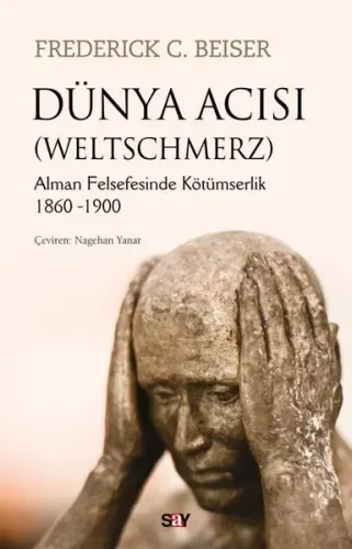 Dünya Acısı (WELTSCHMERZ)