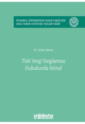 Türk Vergi Yargılaması Hukukunda İstinaf Türk Vergi Yargılaması Hukukunda İstinaf