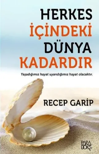Herkes İçindeki Dünya Kadardır Recep Garip