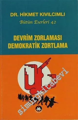 Devrim Zorlaması Demokratik Zortlama - 2011