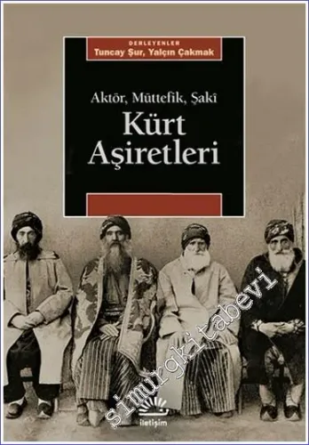 Kürt Aşiretleri : Aktör Müttefik Şaki -