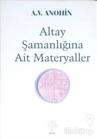Altay Şamanlığına Ait Materyaller